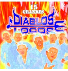 Diablos Locos - 15 Grandes