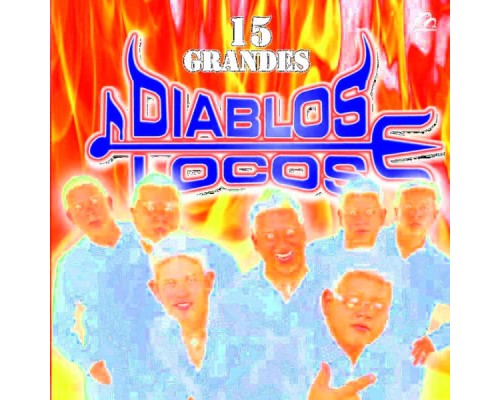 Diablos Locos - 15 Grandes