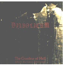 Diabolicum - The Grandeur of Hell