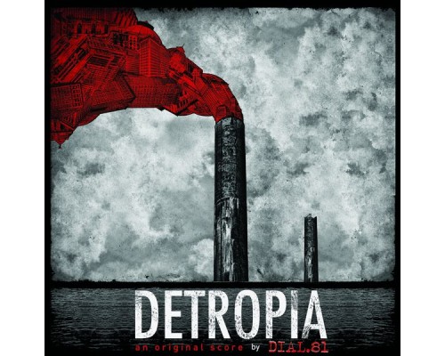 Dial.81 - Detropia