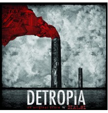 Dial.81 - Detropia