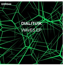 Dialituik - Waves EP (Original Mix)