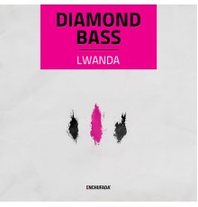 Diamond Bass - Lwanda