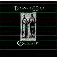 Diamond Head - Canterbury