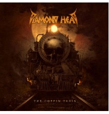 Diamond Head - The Coffin Train