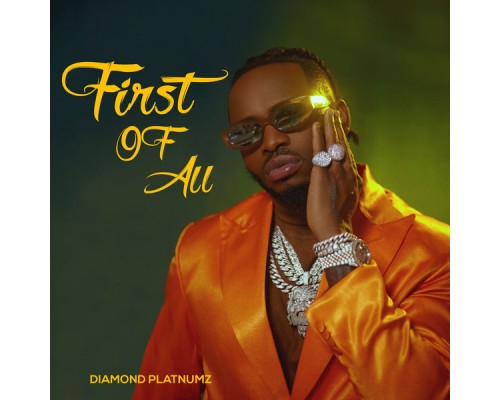 Diamond Platnumz - First Of All