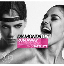 Diamonds Djs - Run Away