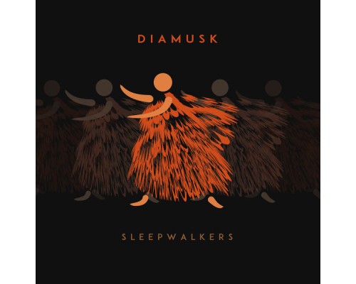 Diamusk - Sleepwalkers