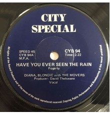 Diana, Blondie with The Movers - Have You Ever Seen the Rain?