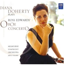 Diana Doherty - Ross Edwards: Oboe Concerto