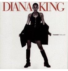 Diana King - Tougher Than Love