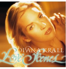 Diana Krall - Love Scenes