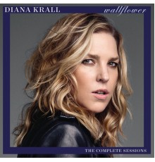 Diana Krall - Wallflower (The Complete Sessions)