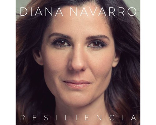 Diana Navarro - Resiliencia