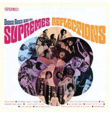 Diana Ross & The Supremes - Reflections (Expanded Edition)