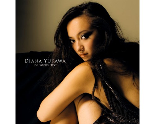 Diana Yukawa - The Butterfly Effect