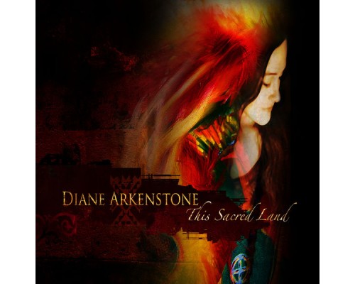 Diane Arkenstone - This Sacred Land