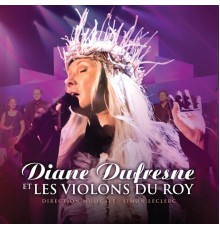 Diane Dufresne - Diane Dufresne et les Violons du Roy (Remastered)