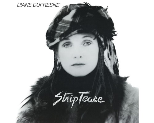 Diane Dufresne - Strip-tease (Remastered)