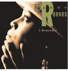 Dianne Reeves - I Remember