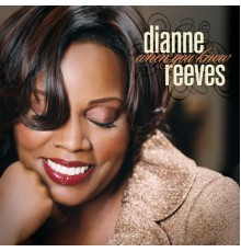 Dianne Reeves - When You Know