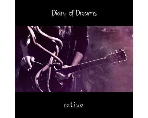 Diary of Dreams - reLive (Live)