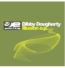 Dibby Dougherty - Illusion EP