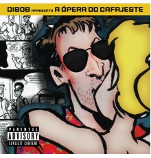 Dibob - A Ópera do Cafajeste