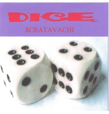 Dice - Scrtavachi