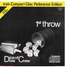 Dice Of Dixie Crew - First Throw