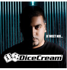 Dicecream - Je Weet Nix