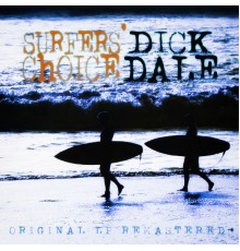 Dick Dale - Surfers' Choice (Remastered)