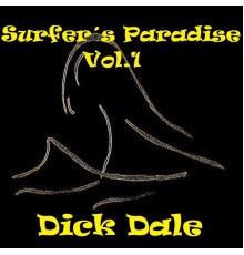 Dick Dale - Surfer´s Paradise, Vol.1