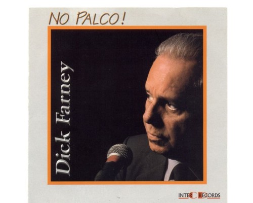 Dick Farney - No Palco! (Ao Vivo)