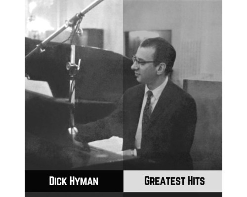 Dick Hyman - Greatest Hits