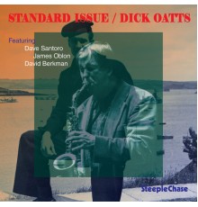 Dick Oatts - Standard Issue