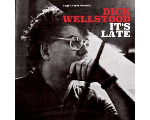 Dick Wellstood - It's Late