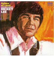 Dickey Lee - Ashes of Love