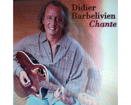 Didier Barbelivien - Didier Barbelivien chante