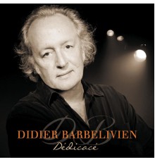 Didier Barbelivien - Dédicacé