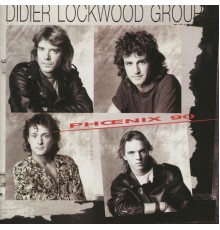 Didier Lockwood - Phoenix 90