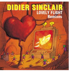 Didier Sinclair - Lovely Flight  (Remixes)