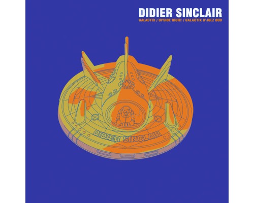 Didier Sinclair - Galactix