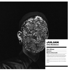 Die Arkitekt - Julian  (The Remixes)