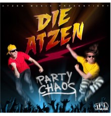 Die Atzen - Party Chaos