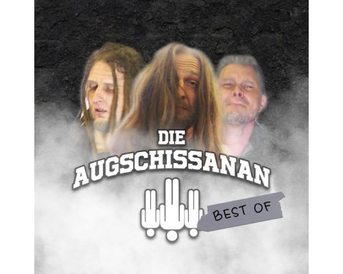 Die Augschissanan - Best of