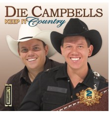 Die Campbells - Keep It Country