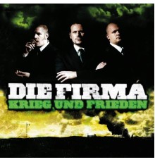 Die Firma - Krieg Und Frieden