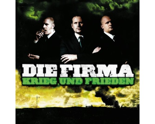 Die Firma - Krieg Und Frieden