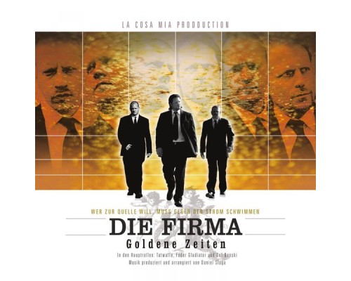 Die Firma - Goldene Zeiten